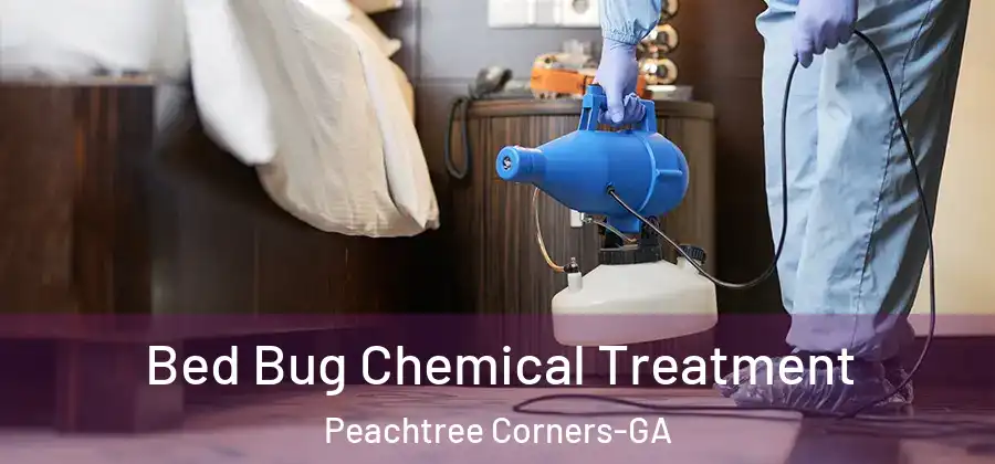Bed Bug Chemical Treatment Peachtree Corners-GA