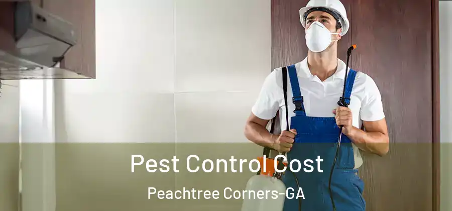  Pest Control Cost Peachtree Corners-GA