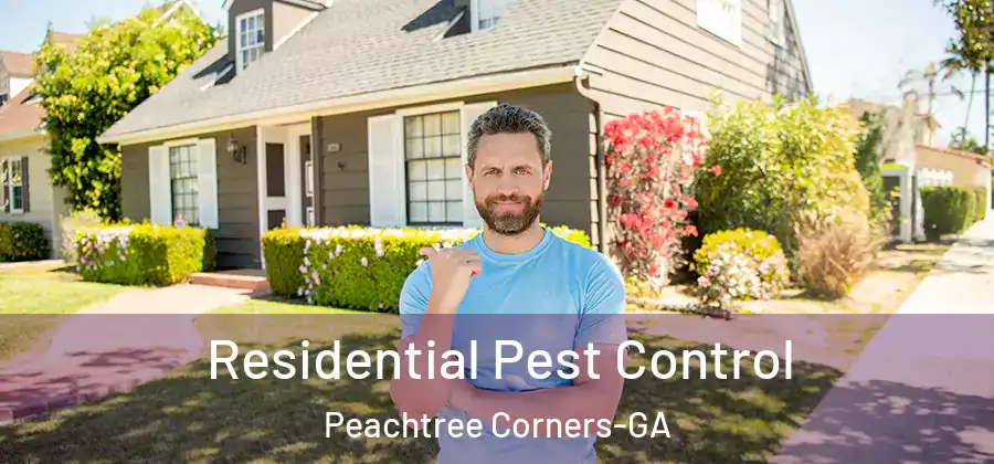 Residential Pest Control Peachtree Corners-GA