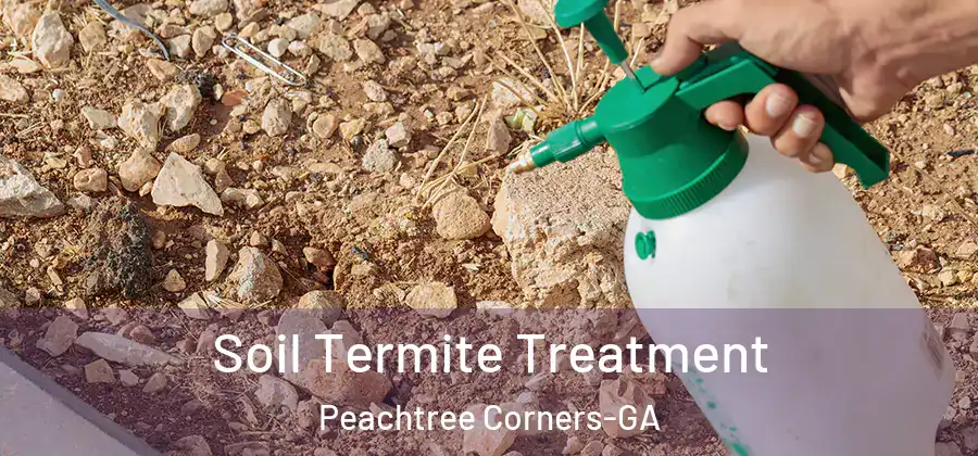  Soil Termite Treatment Peachtree Corners-GA