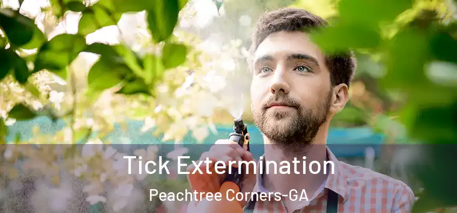 Tick Extermination Peachtree Corners-GA